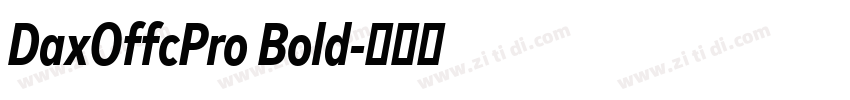 DaxOffcPro Bold字体转换
